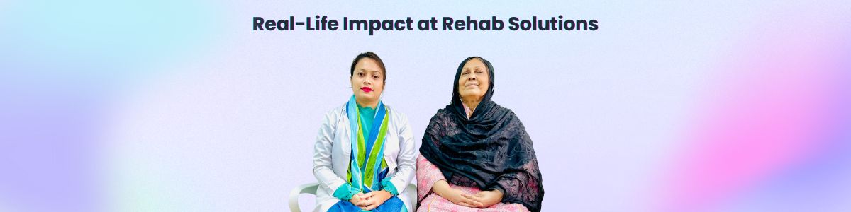 Real-Life Impact at Rehab Solutions